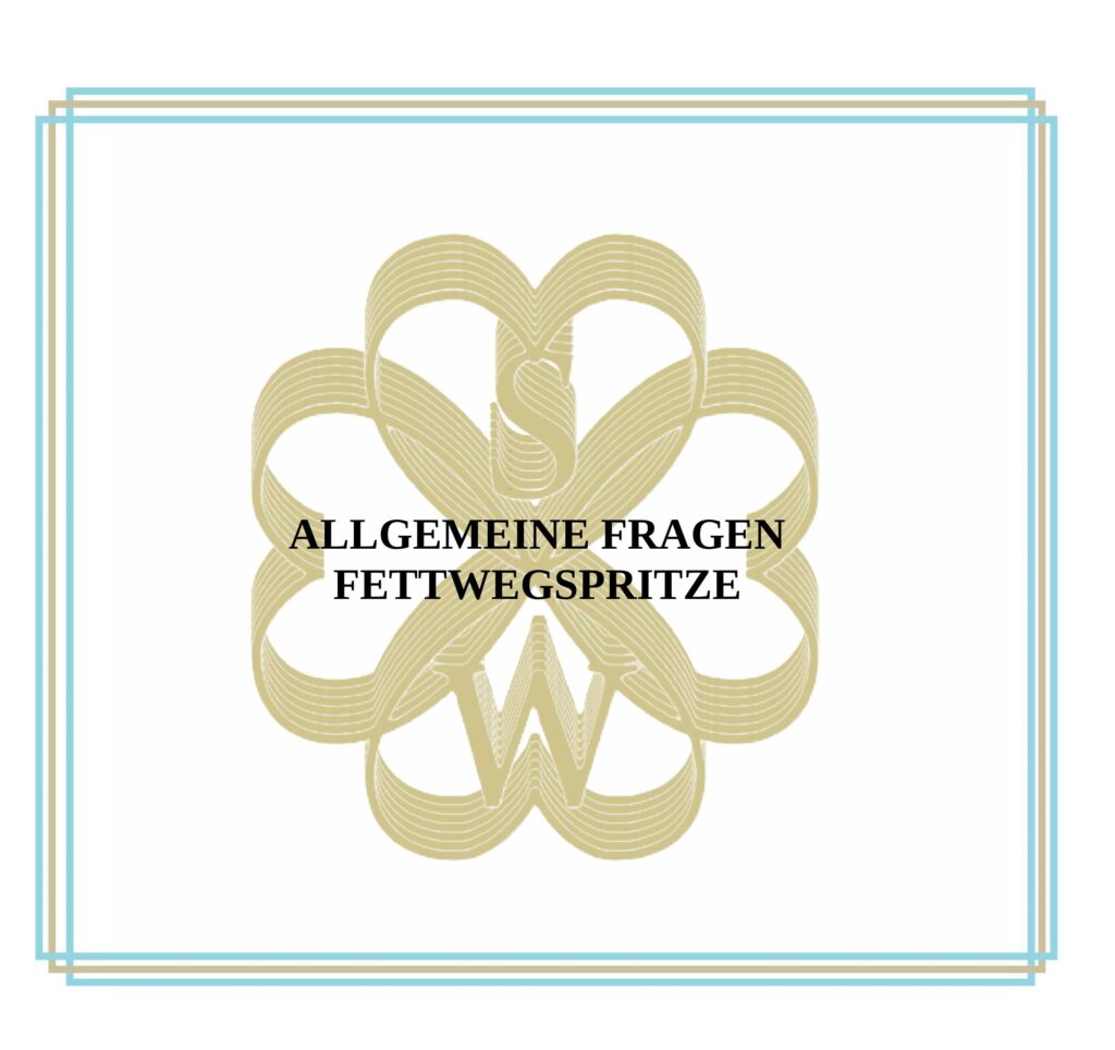 Allgemeine Fragen zur Fettwegspritze