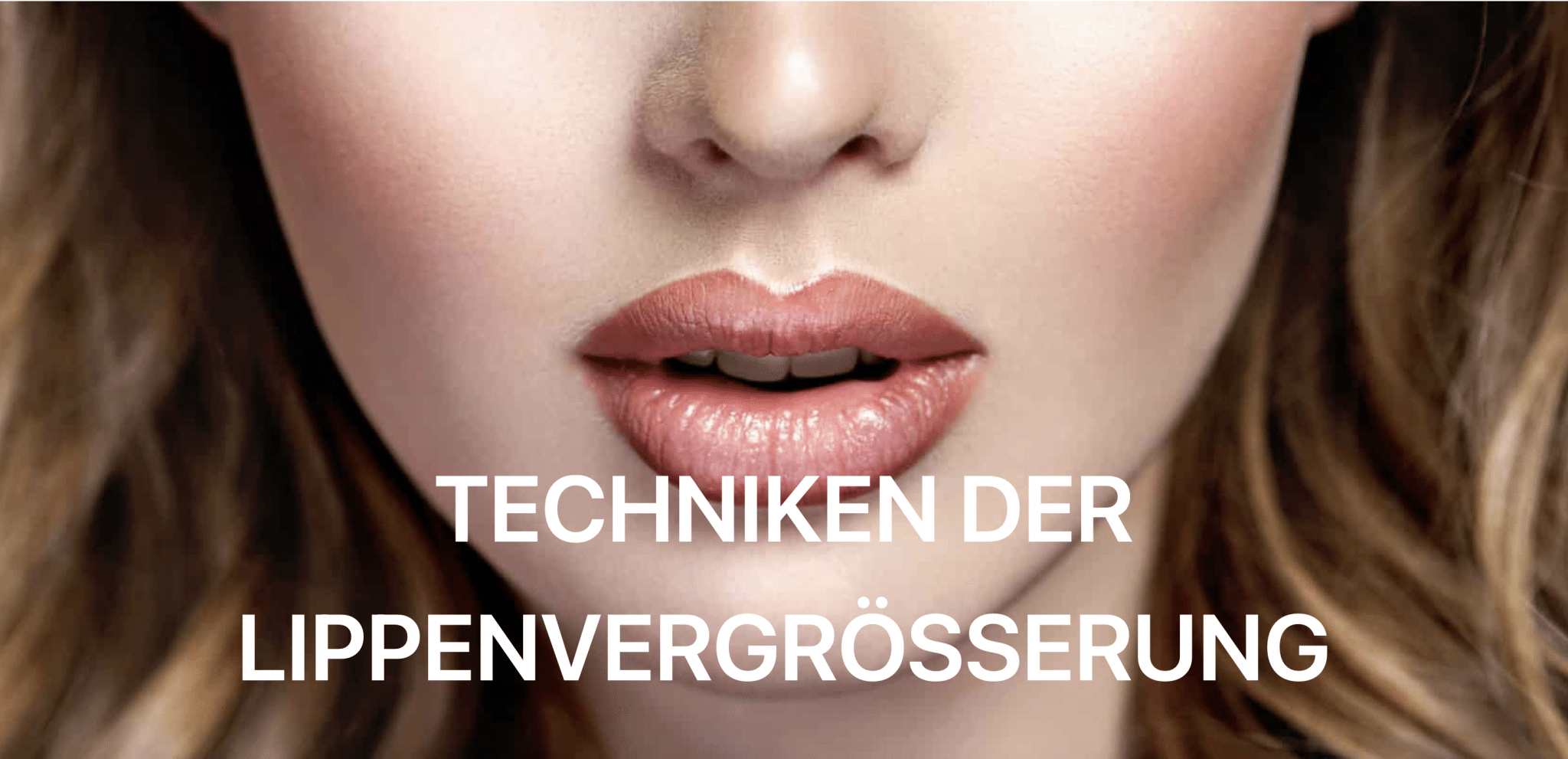 Techniken Lippenaufspritzung Zürich
